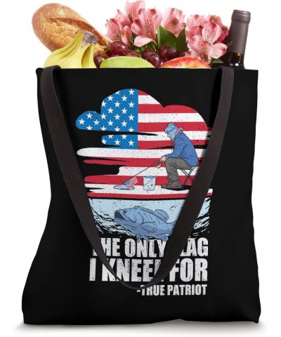 The Only Flag I Kneel For True Patriot American Flag Fishing Tote Bag $9.90 Totes