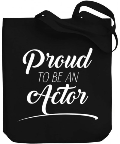 Proud to be an Actor Canvas Tote Bag 10.5" x 16" x 4 $18.40 Totes