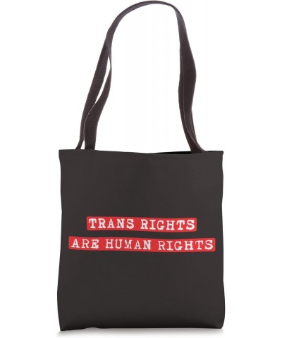 TRANS RIGHTS ARE HUMAN RIGHTS Tote Bag $11.13 Totes