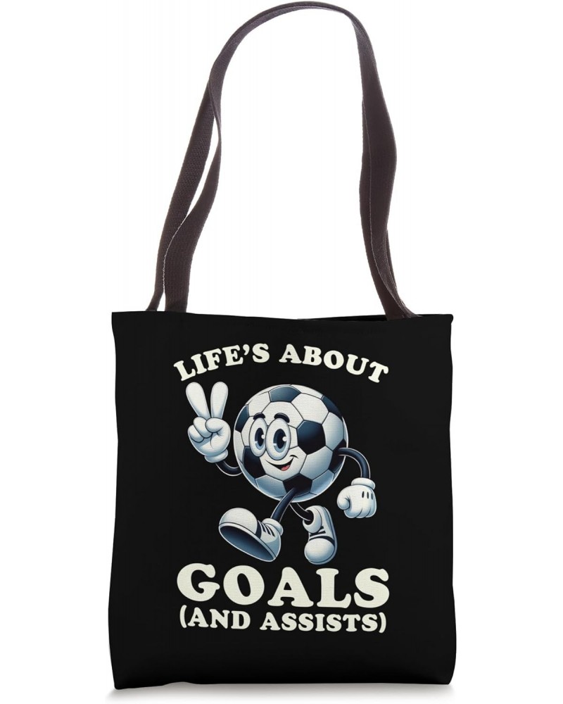 Funny Soccer Life's About Goals and Assists Men Boys Youth Tote Bag $14.24 Totes