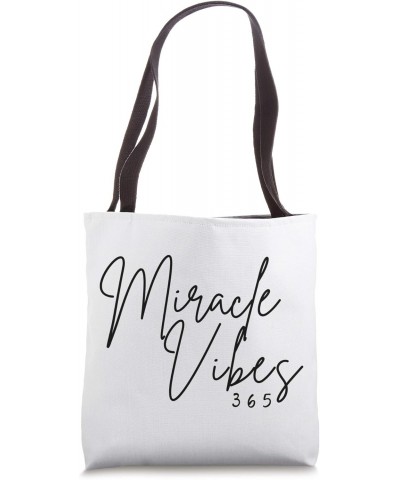 Miracle Vibes 365 Tote Bag $15.12 Totes