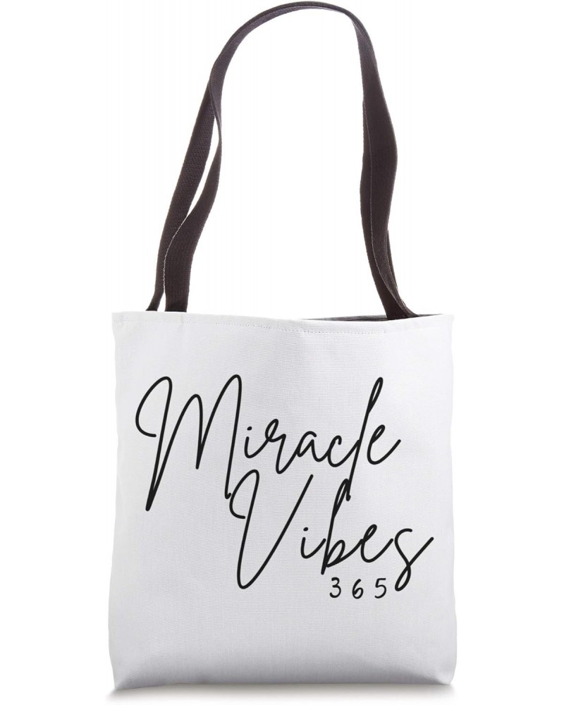 Miracle Vibes 365 Tote Bag $15.12 Totes