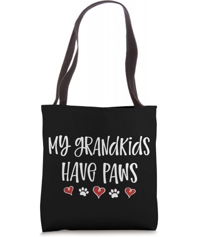 My Grandkids Have Paws Funny Dog Cat Grandma Grandpa Tote Bag $12.69 Totes