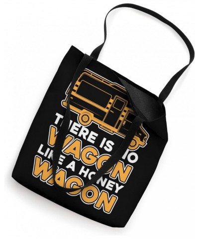 There Is No Wagon Like A Honey Wagon - Motorhome RV Camper Tote Bag $11.87 Totes