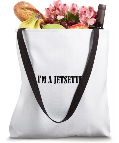 I'm a jetsetter Tote Bag $16.52 Totes