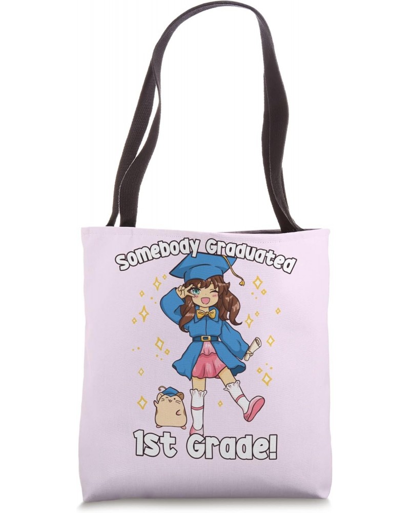 Somebody Graduated 1st Grade - Cute Kawaii 1st Grade Tote Bag $11.94 Totes