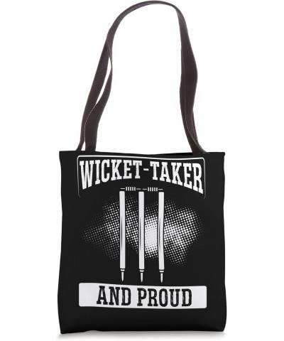 Wicket-Taker And Proud Cricket Team Cricket Tote Bag $11.18 Totes