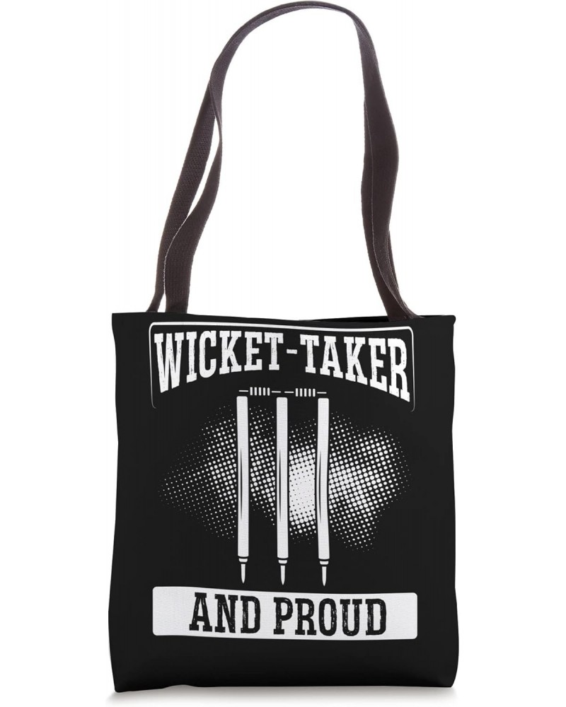 Wicket-Taker And Proud Cricket Team Cricket Tote Bag $11.18 Totes