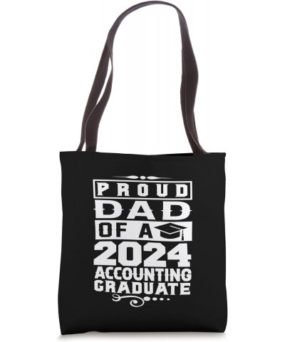 Dad of 2024 Accounting Graduate Graduation Family Matching Tote Bag $9.86 Totes