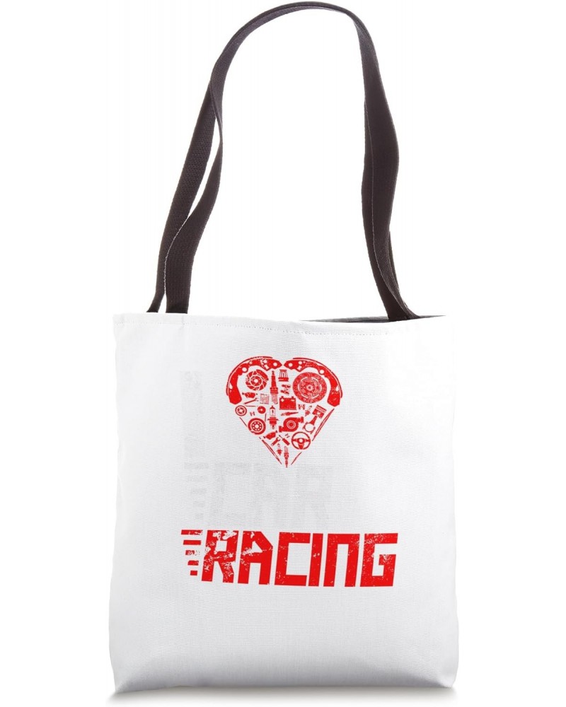 I love car racing - Funny Tote Bag $13.15 Totes