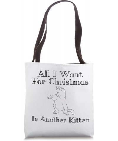 All I want for Christmas is another Kitten Tote Bag $12.78 Totes