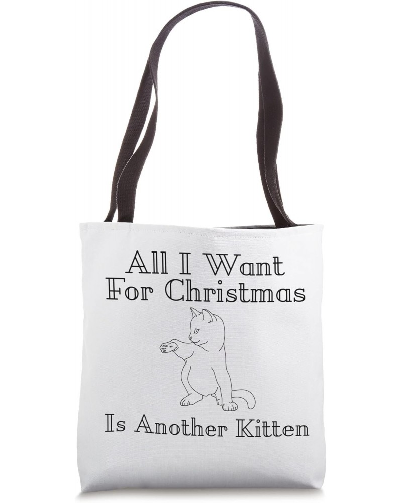 All I want for Christmas is another Kitten Tote Bag $12.78 Totes