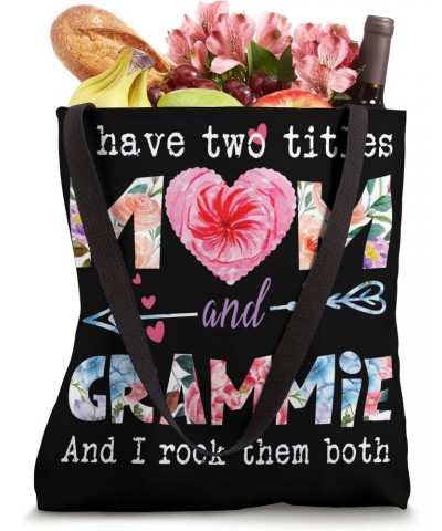 I Have Two Titles Mom & GRAMMIE cute flower gift for GRAMMIE Tote Bag $10.46 Totes