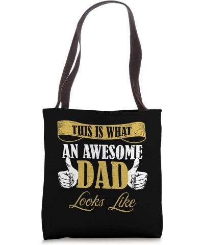 This Is An Awesome Dad Looks Like Funny Dad Birthday Jokes Tote Bag $11.51 Totes