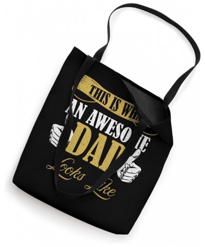 This Is An Awesome Dad Looks Like Funny Dad Birthday Jokes Tote Bag $11.51 Totes