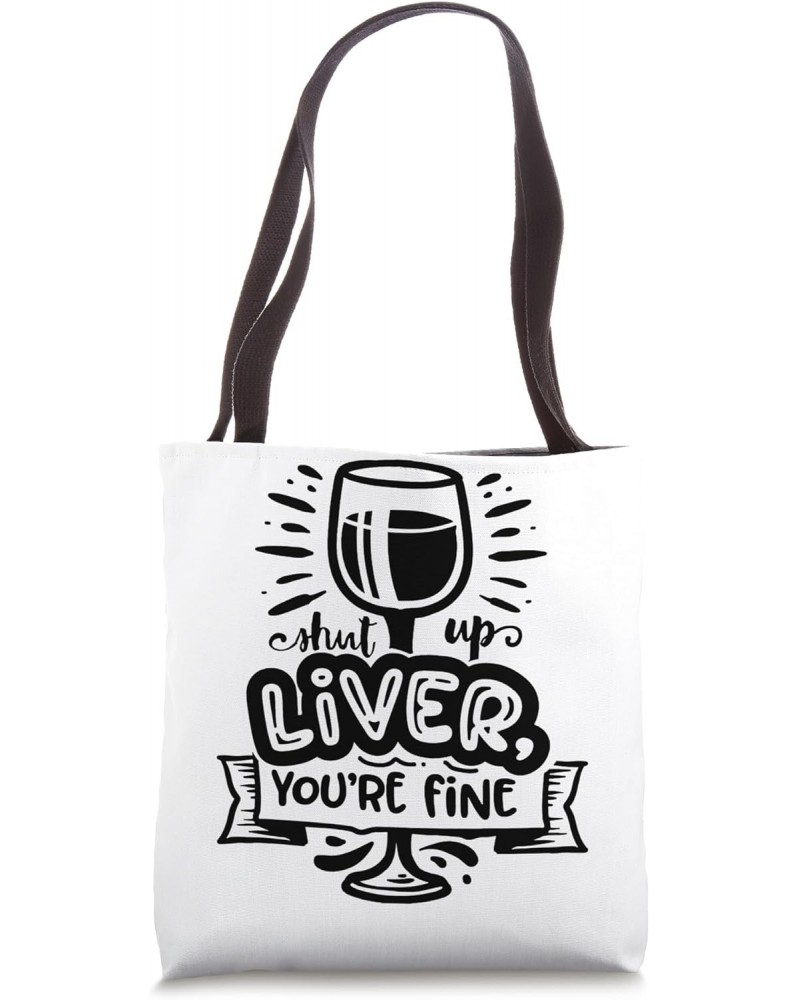 You're Fine Tote Bag $13.48 Totes