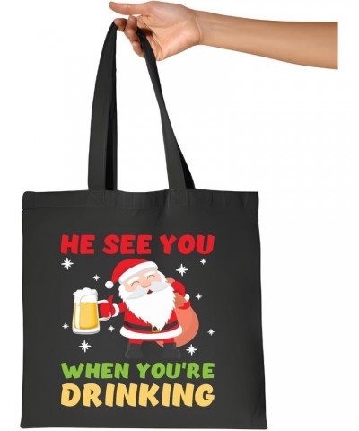 Funny Drinking Gift ns He Sees You When You Are Drinking Navy Black Multicolor Canvas Tote Bag $15.65 Totes