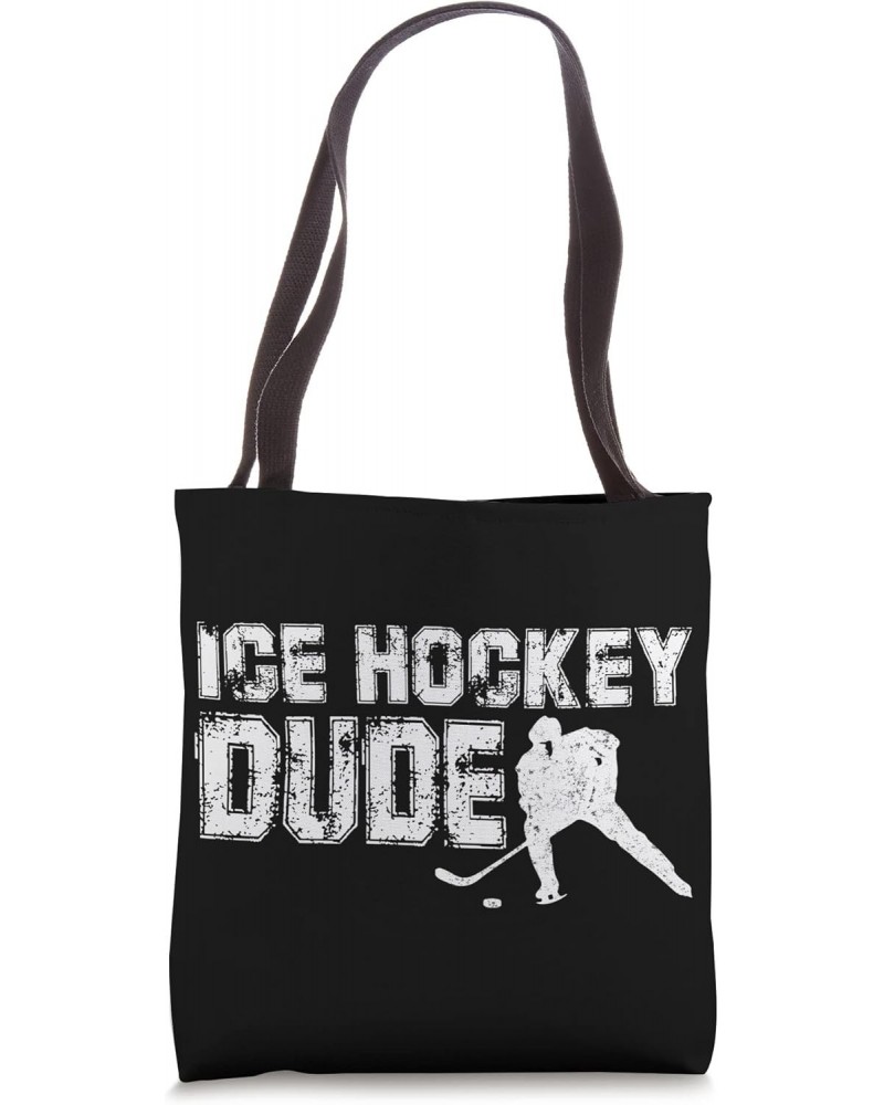 Ice Hockey Dude Game Fan - Funny Hockey Tote Bag $10.56 Totes