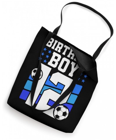 12 Years Old Boy 12th Birthday Gift Bday Soccer Birthday Boy Tote Bag $11.25 Totes