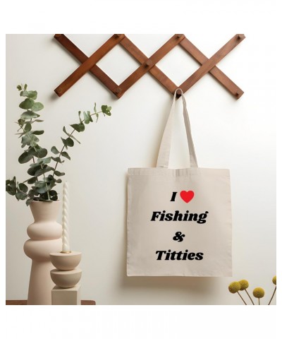 Funny Fishing Gift for Fisherman and Fishing Lovers Humor and Sarcasm Natural White Multicolor Canvas Tote Bag $11.60 Totes