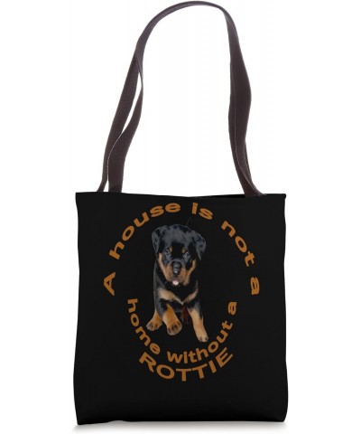 A House Is Not A Home Without A Running Rottweiler 2 Tote Bag $12.68 Totes