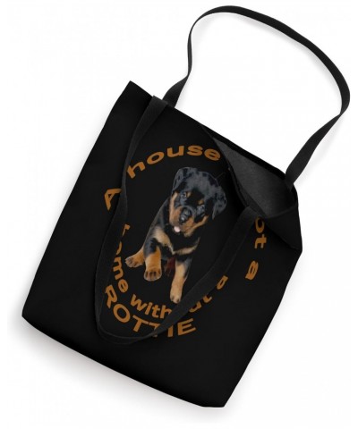 A House Is Not A Home Without A Running Rottweiler 2 Tote Bag $12.68 Totes