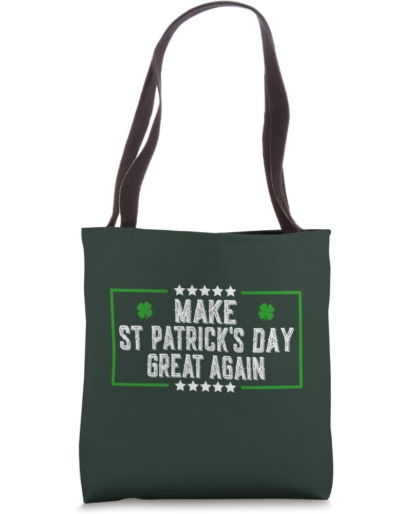 Make St Patrick's Day Great Again Funny St Patrick's Day Tote Bag $12.74 Totes