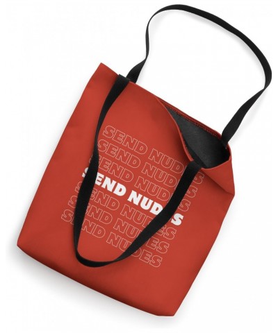 SEND NUDES Tote Bag $15.90 Totes