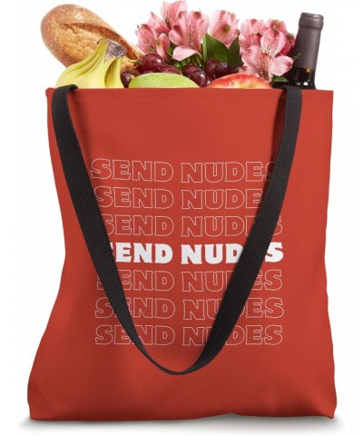 SEND NUDES Tote Bag $15.90 Totes