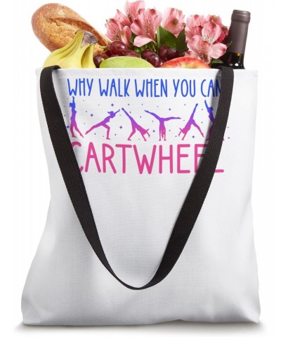 Why Walk When You Can Cartwheel Tote Bag $10.50 Totes