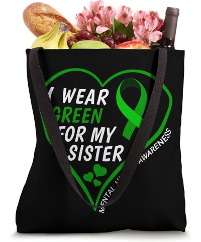 I Wear Green For My Sister - Mental Health Awareness 2023 Tote Bag $10.00 Totes