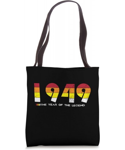 Vintage 1949 - The Year of the Legend - Retro 75 Years Old Tote Bag $11.48 Totes