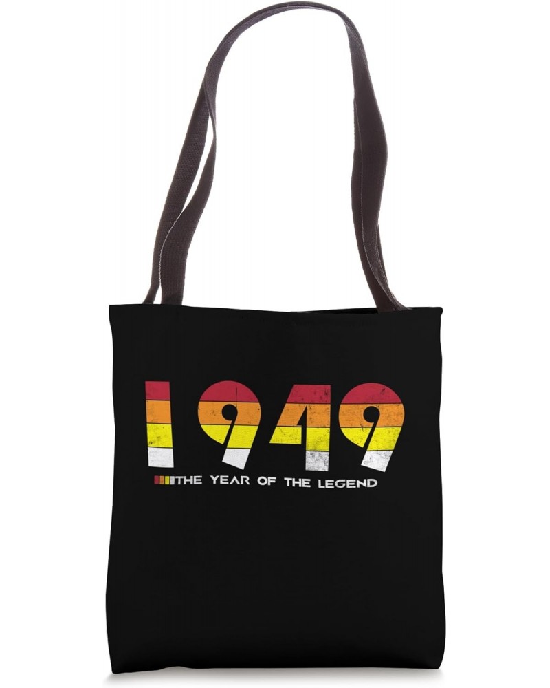 Vintage 1949 - The Year of the Legend - Retro 75 Years Old Tote Bag $11.48 Totes