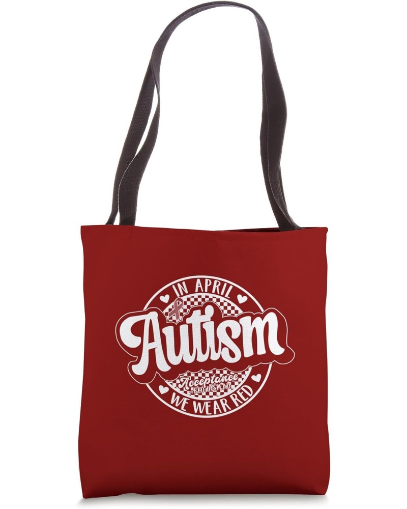 In April We Wear Red Autism Awareness Acceptance Red Instead Tote Bag $10.56 Totes