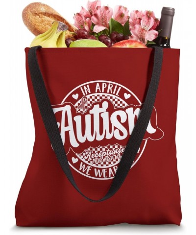 In April We Wear Red Autism Awareness Acceptance Red Instead Tote Bag $10.56 Totes