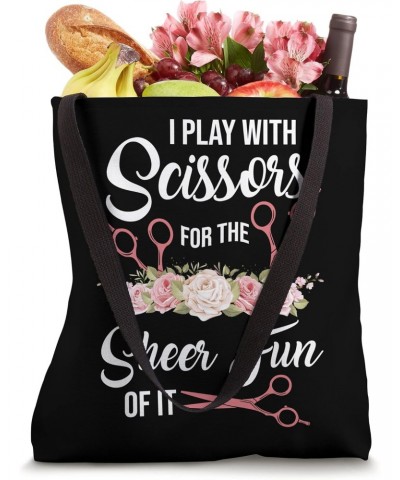 Hair Stylist Hairdresser I Play With Scissors Flower Tote Bag $11.87 Totes