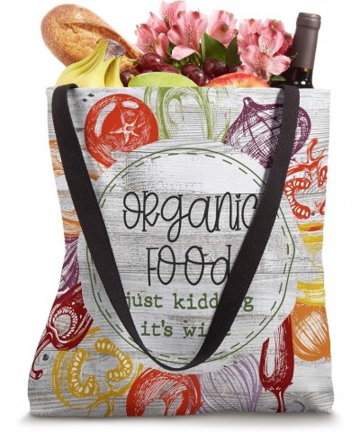 Funny Organic Food Just Kidding Its Wine Shopping Bag Tote Tote Bag $12.47 Totes