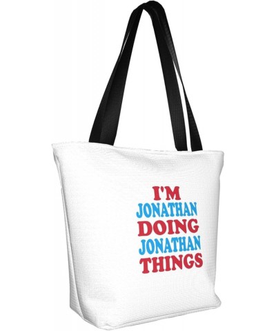 I'm Jonathan Doing Jonathan Things Women'S Casual One Shoulder Carry Shopping Bag Large Capacity Working Storage Handbag $16....