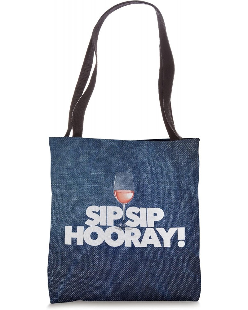 SIP SIP HOORAY funny best friend WINE LOVER ROSE CABERNET Tote Bag $14.25 Totes