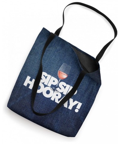 SIP SIP HOORAY funny best friend WINE LOVER ROSE CABERNET Tote Bag $14.25 Totes