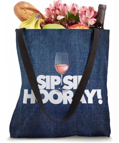 SIP SIP HOORAY funny best friend WINE LOVER ROSE CABERNET Tote Bag $14.25 Totes